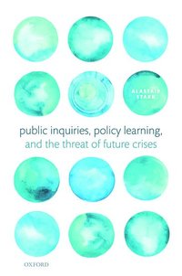 bokomslag Public Inquiries, Policy Learning, and the Threat of Future Crises
