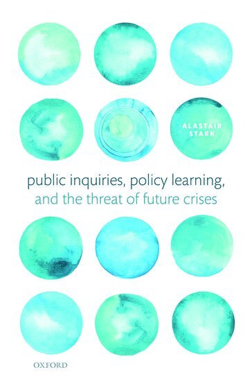 Alastair Stark - Public Inquiries, Policy Learning, and the Threat of Future Crises, Inbunden