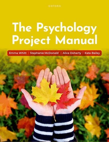 Emma Whitt, Stephanie McDonald, Alice Doherty, Kate Bailey - The Psychology Project Manual, Häftad