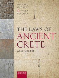 bokomslag The Laws of Ancient Crete, c.650-400 BCE