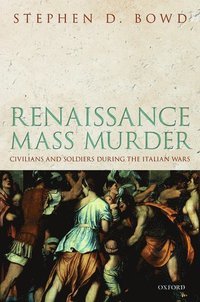 bokomslag Renaissance Mass Murder