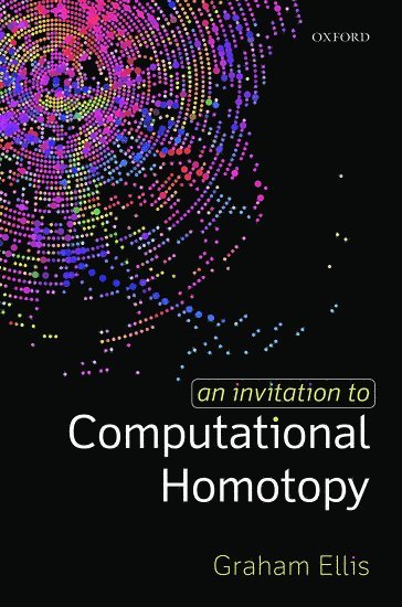 bokomslag An Invitation to Computational Homotopy