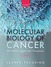 bokomslag Molecular Biology of Cancer: Mechanisms, Targets, and Therapeutics