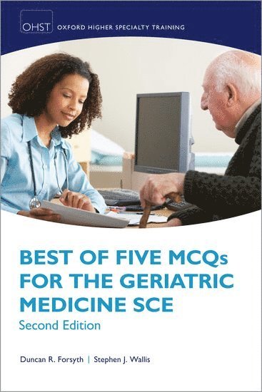 Best of Five MCQs for the Geriatric Medicine SCE 1