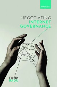 bokomslag Negotiating Internet Governance