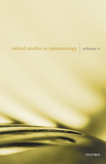 Oxford Studies in Epistemology Volume 6 1