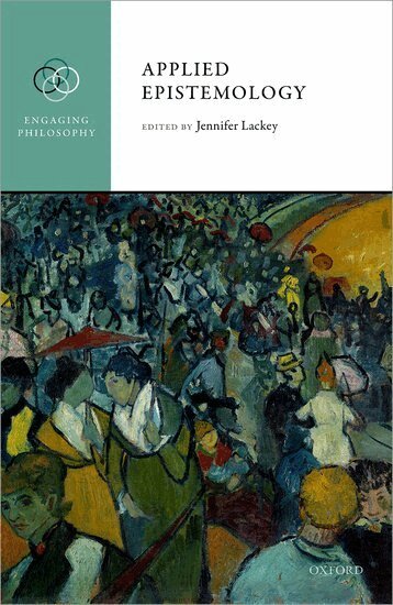 Jennifer Lackey, Jennifer Lackey - Applied Epistemology, Inbunden