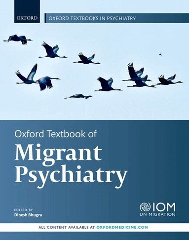 Bhugra, Dinesh Bhugra - Oxford Textbook of Migrant Psychiatry, Inbunden