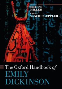 bokomslag The Oxford Handbook of Emily Dickinson