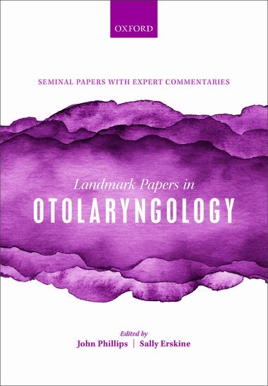 John S. Phillips, Sally Erskine - Landmark Papers in Otolaryngology, Häftad