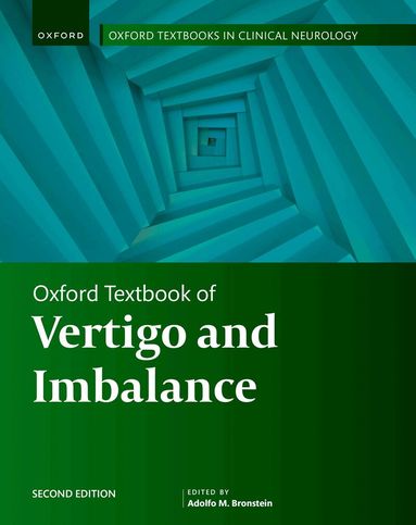 Adolfo M. Bronstein - Oxford Textbook of Vertigo and Imbalance, Inbunden