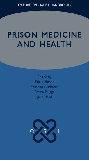 bokomslag Prison Medicine and Health