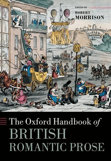 Robert Morrison - The Oxford Handbook of British Romantic Prose, Inbunden