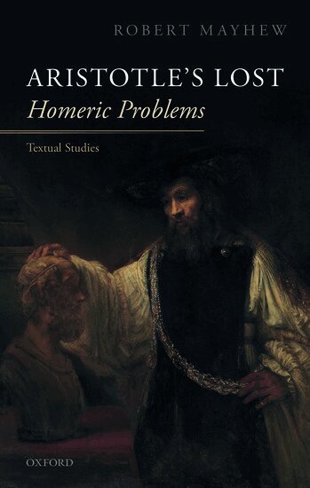 Robert Mayhew - Aristotle's Lost Homeric Problems, Inbunden