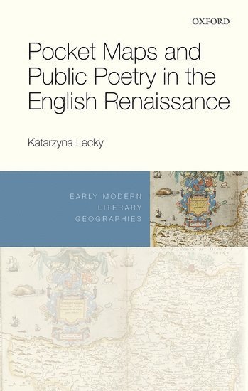 bokomslag Pocket Maps and Public Poetry in the English Renaissance