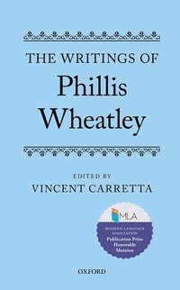 bokomslag The Writings of Phillis Wheatley