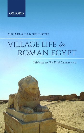 Village Life in Roman Egypt 1