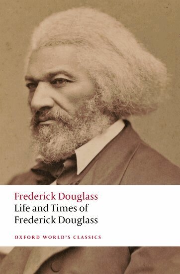 Frederick Douglass, Celeste-Marie Bernier, Andrew Taylor - Life and Times of Frederick Douglass, Häftad