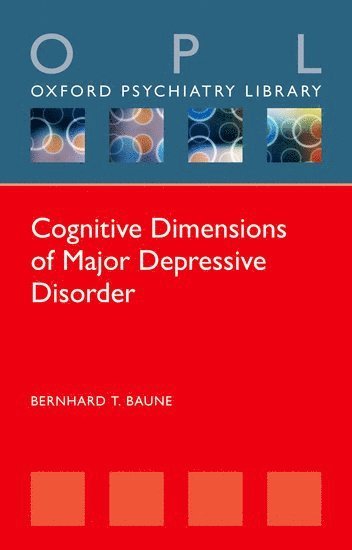 Cognitive Dimensions of Major Depressive Disorder 1