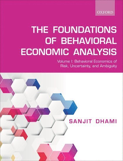 The Foundations of Behavioral Economic Analysis 1