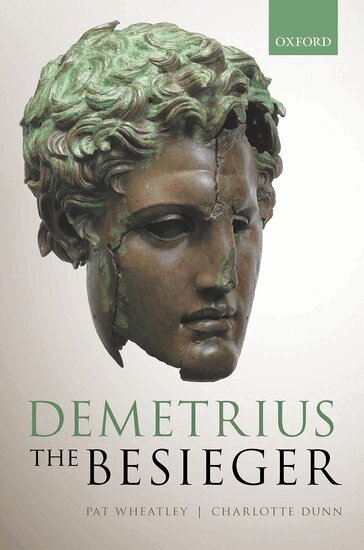 Pat Wheatley, Charlotte Dunn - Demetrius the Besieger, Inbunden