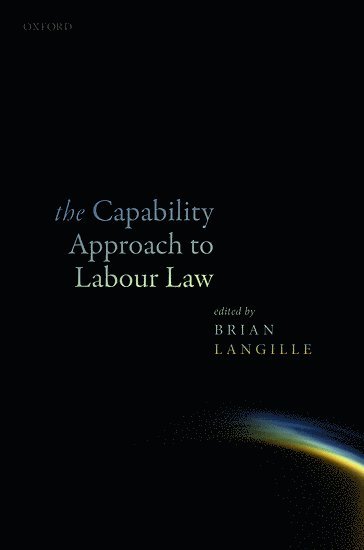 The Capability Approach to Labour Law 1