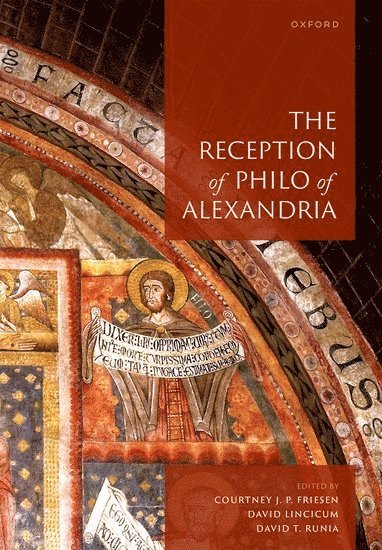 The Reception of Philo of Alexandria 1