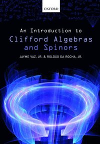 bokomslag An Introduction to Clifford Algebras and Spinors