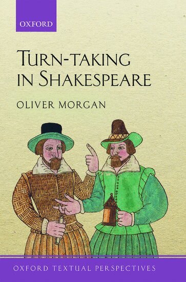 Oliver Morgan - Turn-taking in Shakespeare, Häftad