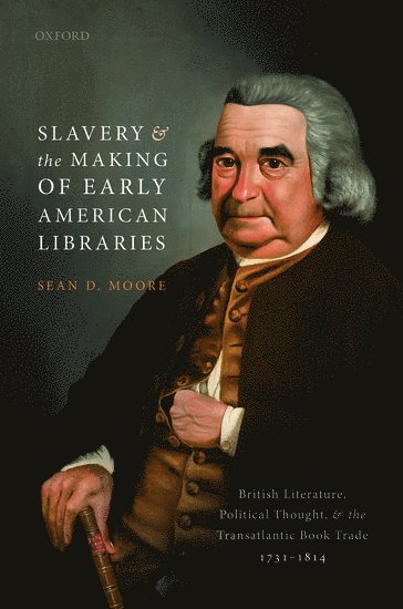 bokomslag Slavery and the Making of Early American Libraries