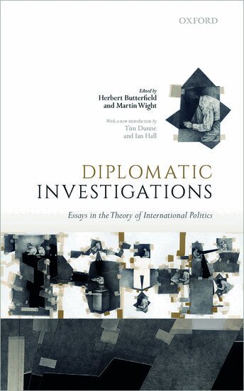 Tim Dunne, Ian Hall, Herbert Butterfield, Martin Wight - Diplomatic Investigations, Häftad