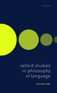 bokomslag Oxford Studies in Philosophy of Language Volume 1