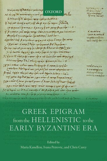 Maria Kanellou, Ivana Petrovic, Chris Carey - Greek Epigram from the Hellenistic to the Early Byzantine Era, Inbunden