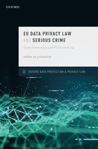 bokomslag EU Data Privacy Law and Serious Crime