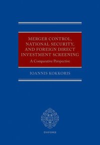 bokomslag Merger Control, National Security, and Foreign Direct Investment Screening