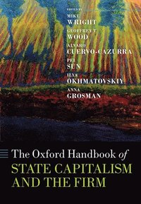 bokomslag The Oxford Handbook of State Capitalism and the Firm