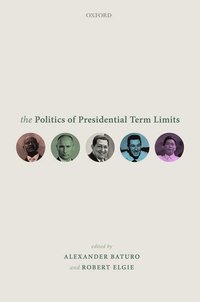bokomslag The Politics of Presidential Term Limits
