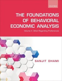 bokomslag The Foundations of Behavioral Economic Analysis