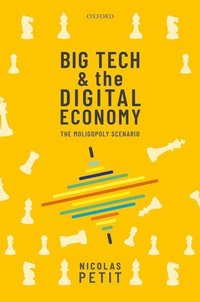 bokomslag Big Tech and the Digital Economy