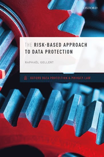 The Risk-Based Approach to Data Protection 1