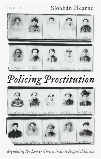 Siobhán Hearne - Policing Prostitution, Inbunden