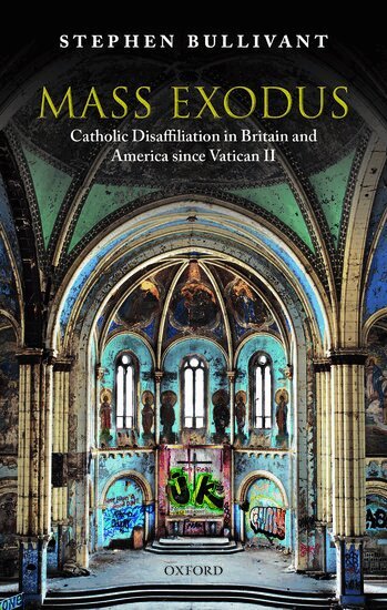 Stephen Bullivant - Mass Exodus, Inbunden