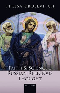 bokomslag Faith and Science in Russian Religious Thought