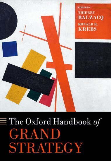 Thierry Balzacq, Ronald R. Krebs - The Oxford Handbook of Grand Strategy, Inbunden