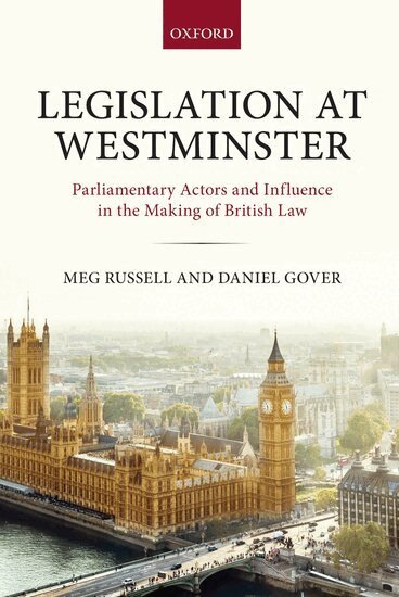 Meg Russell, Daniel Gover - Legislation at Westminster, Häftad