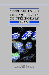bokomslag Approaches to the Qur'an in Contemporary Iran