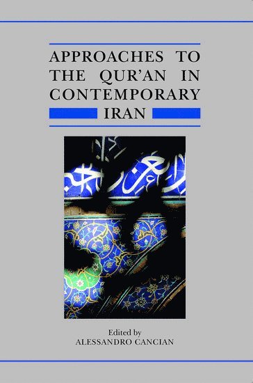 Approaches to the Qur'an in Contemporary Iran 1