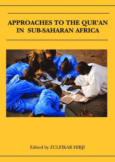 bokomslag Approaches to the Qur'an in Sub-Saharan Africa