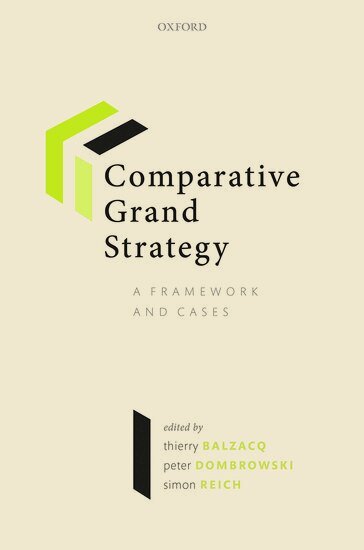 Thierry Balzacq, Peter Dombrowski, Simon Reich - Comparative Grand Strategy, Inbunden