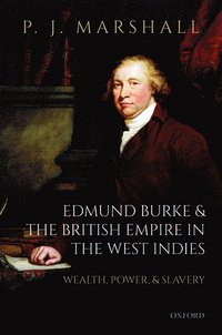 bokomslag Edmund Burke and the British Empire in the West Indies